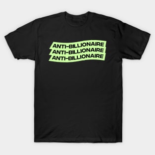 Anti Billionaire T-Shirt